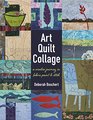 Art Quilt Collage A Creative Journey in Fabric Paint  Stitch