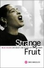 Strange Fruit Billie Holiday Cafe Society and an Early Cry for Civil Rights