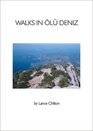 Walks in Olu Deniz