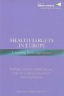 Health Targets in Europe Learning from Experience