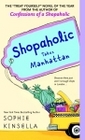 Shopaholic Takes Manhattan (Shopaholic, Bk 2) (Unabridged Audio CD)