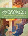 Social Policy and Social Programs A Method for the Practical Public Policy Analyst Plus MySearchLab with eText  Access Card Package