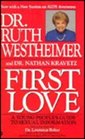 Dr Ruth First Love  A Young People's Guide to Sexual Information