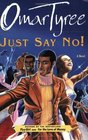 Just Say No! : A Novel