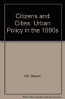 Citizens and cities Urban policy in the 1990s