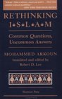Rethinking Islam Common Questions Uncommon Answers