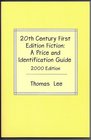 20th Century First Edition Fiction: A Price and Identification Guide