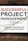 Successful Project Management A StepbyStep Approach with Practical Examples 3rd Edition