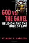 God vs the Gavel  Religion and the Rule of Law