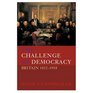 The Challenge of Democracy Britain 18321918