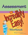 Assessment An Incredibly Easy Workout