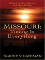 Missouri Timing Is Everything