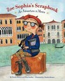 Zoe Sophia's Scrapbook An Adventure in Venice
