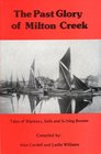 The Past Glory of Milton Creek