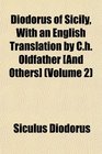 Diodorus of Sicily With an English Translation by Ch Oldfather