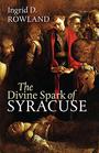 The Divine Spark of Syracuse