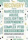 Recovery from Narcissistic Abuse Gaslighting Codependency and Complex PTSD  Workbook and Guide to Overcome Trauma Toxic  and Recover from Unhealthy Relationships