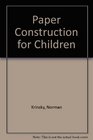 Paper Construction for Children