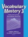 Vocabulary Mastery  3 Using and Learning the Academic Word List