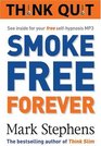 Think Quit Smoke Free Forever