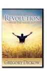 Revolution From the Inside Out