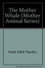 The Mother Whale