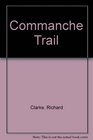 Commanche Trail