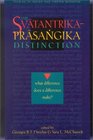The SvatantrikaPrasangika Distinction What Difference Does a Difference Make