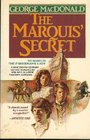 The Marquis\' Secret: Sequel to the Fisherman\'s Lady