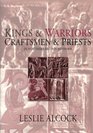 Kings and Warriors Craftsmen and Priests in Northern Britain Ad 550850