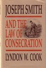 Joseph Smith and the Law of Consecration