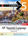 5 Steps to a 5 AP Spanish Language and Culture with MP3 Disk 2018