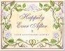 Happily Ever After Our Wedding Anniversary Album