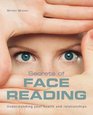 The Secrets of Face Reading Understanding Your Health and Relationships