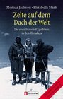 Zelte auf dem Dach der Welt Die erste Frauen Expedition in den Himalaya