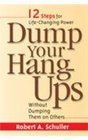 Dump Your Hangups