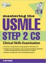 Mastering the USMLE Step 2 CS