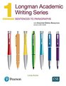 Longman Academic Writing Series 1 Sentences to Paragraphs with Essential Online Resources