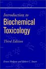 Introduction to Biochemical Toxicology 3rd Edition
