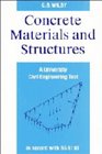 Concrete Materials and Structures  A University Civil Engineering Text