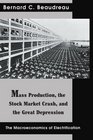 Mass Production the Stock Market Crash and the Great Depression The Macroeconomics of Electrification