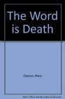 The Word Is Death