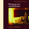 Waiting for the Wonder Voices of Advent