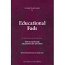 A Critical Thinkers Guide to Educational Fads
