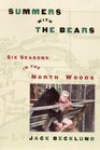 Summers with the Bears Six Seasons in the North Woods