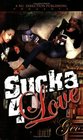 Sucka 4 Love