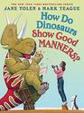 How Do Dinosaurs Show Good Manners