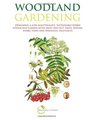 Woodland Gardening (B&W version): Designing a low-maintenance, sustainable edible woodland garden