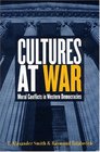 Cultures at War Moral Conflicts in Western Democracies