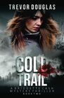 Cold Trail (Bridgette Cash Mystery Thriller)